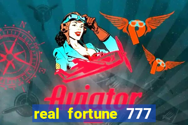 real fortune 777 paga mesmo